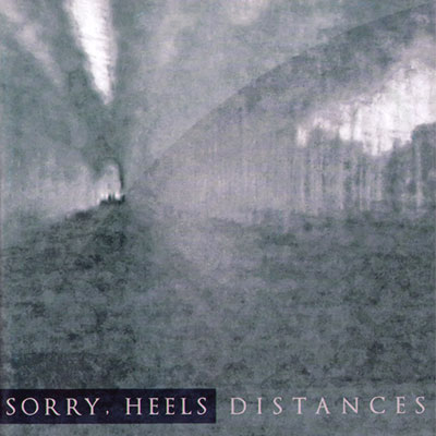 Sorry, Heels - Distances EP