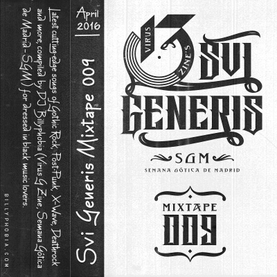 Sui Generis Vol. 009 - [Gothic Rock, New-Cold-Dark Wave, Post-Punk and more] Mixtape by DJ Billyphobia