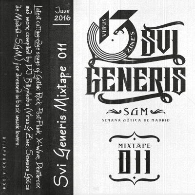 Sui Generis Vol. 011 - [Gothic Rock, New-Cold-Dark Wave, Post-Punk and more] Compilation by DJ Billyphobia
