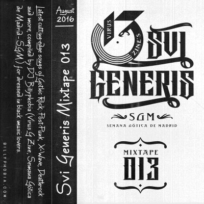 Sui Generis Vol. 013 - [Gothic Rock, (X)Wave, Post-Punk and more] Mixtape by DJ Billyphobia