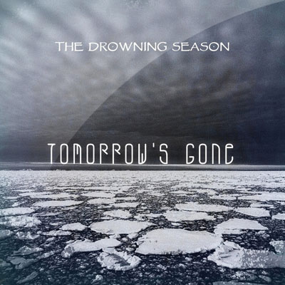 TheDrowningSeason - Tomorrow'sGone